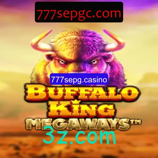 Descubra a Aventura do Jogo BuffaloKing em 777sepg.casino